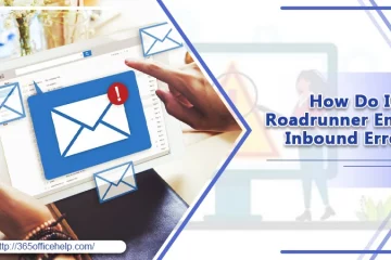 How Do I Fix Roadrunner Email Inbound Error