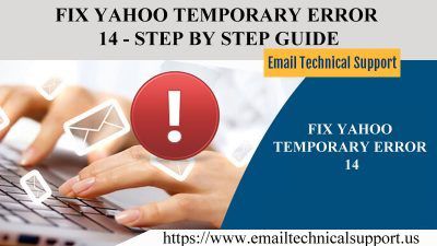 “Fix Yahoo Temporary Error 14 – Step By Step Guide”
