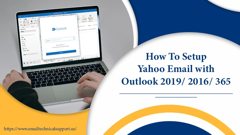How to setup yahoo email with outlook 2019/ 2016/ 365
