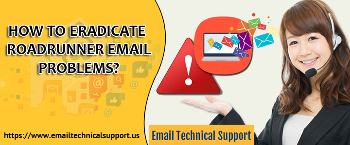 How to Eradicate Common Roadrunner Email Problems?