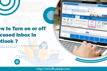 How to Turn on or off Focused Inbox in Outlook
