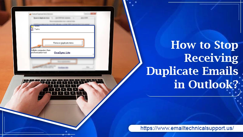 How to Stop Receiving Duplicate Emails in Outlook