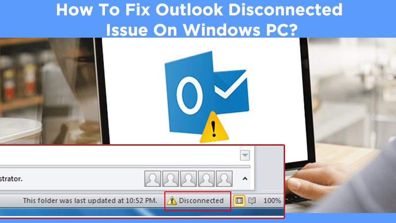 How to fix Outlook Disconnected Issue?