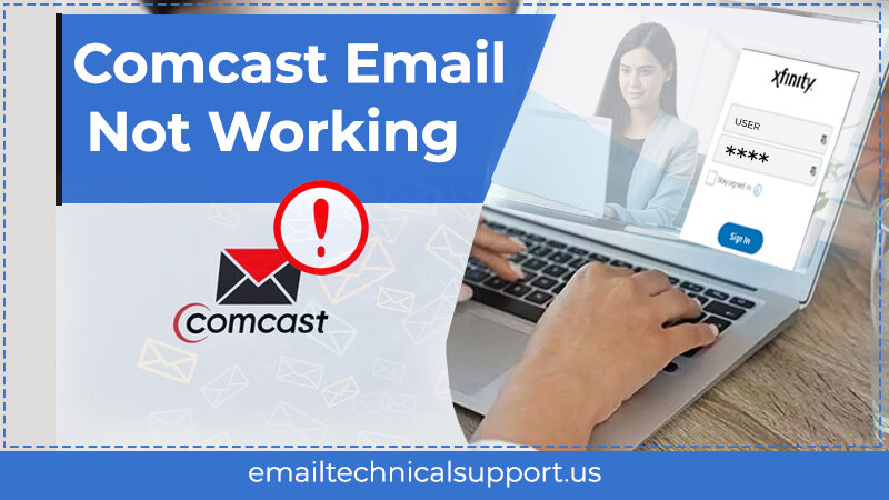 How To Fix Comcast Email Not Working Issue?