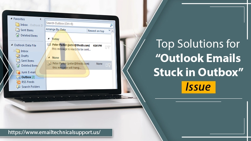 Outlook Emails Stuck in Outbox? Apply These Expert Fixes