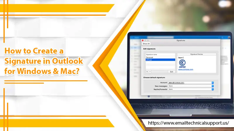 How to Create a Signature in Outlook for Windows & Mac?