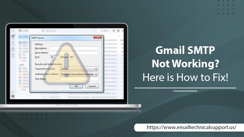 Gmail SMTP Not Working