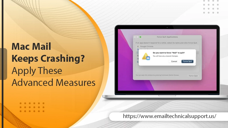 Mac Mail Keeps Crashing? – Apply These Advanced Measures