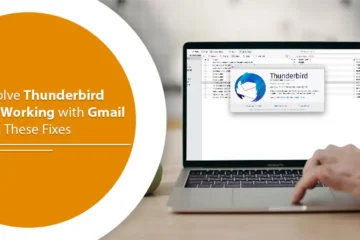 Thunderbird Not Working with Gmail