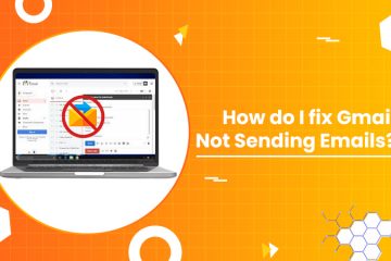 How to Fix Gmail Not Sending Emails
